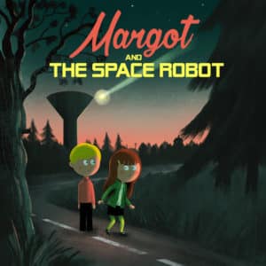 Margot and The Space Robot